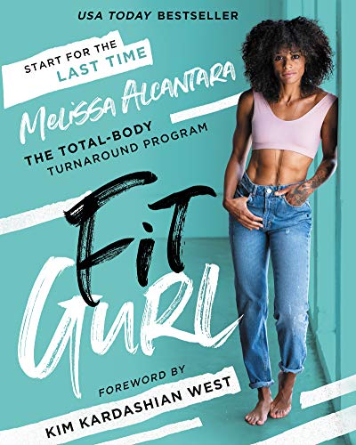 Fit Gurl: The Total-Body Turnaround Program