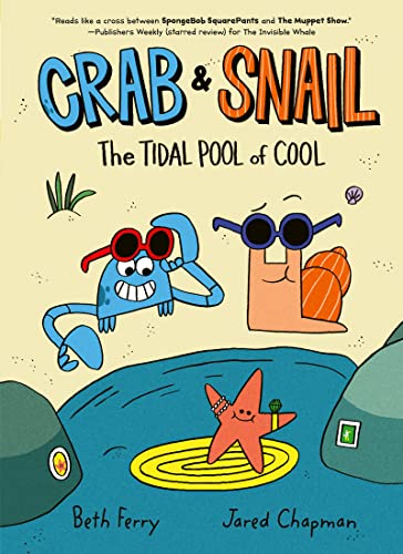 The Tidal Pool of Cool (Crab & Snail, Bk. 2)