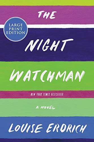 The Night Watchman (Large Print)