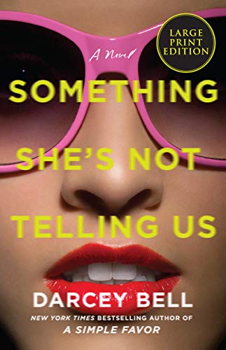 Something She's Not Telling Us (Large Print)