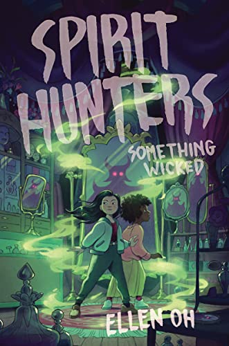 Something Wicked (Spirit Hunters, Bk. 3)