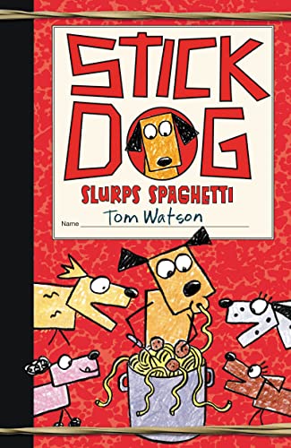 Stick Dog Slurps Spaghetti (Stick Cat, Bk. 6)