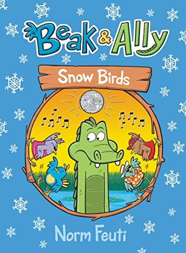 Snow Birds (Beak & Ally, Volume 4)