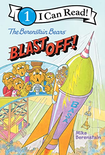 The Berenstain Bears Blast Off! (I Can Read, Level 1)