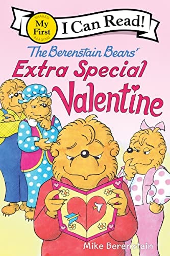 The Berenstain Bears' Extra Special Valentine (My First I Can Rad!)