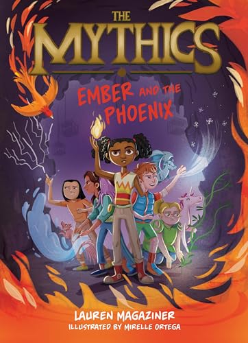 Ember and the Phoenix (The Mythics, Bk. 4)