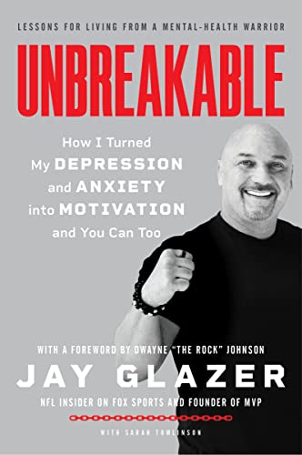 Unbreakable: How I Turned My Depression and Anxiety Into Motivation and You Can Too