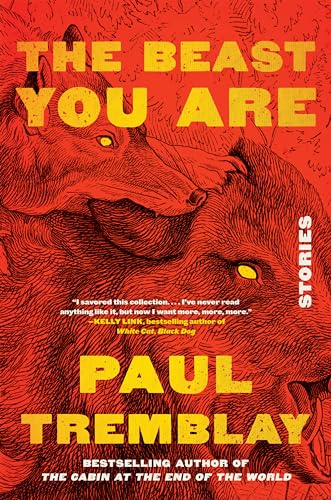 The Beast You Are: Stories