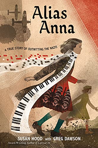 Alias Anna - A True Story of Outwitting the Nazis
