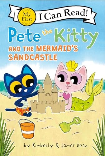 Pete the Kitty and the Mermaid's Sandcastle (My First I Can Read!)