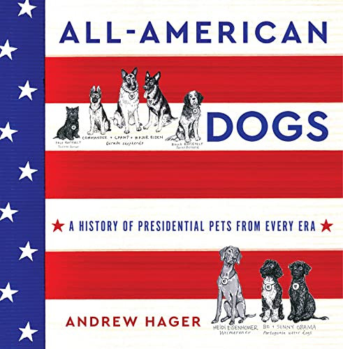 All-American Dogs: A History of Presidential Pets From Every Era