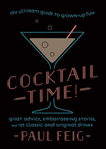 Cocktail Time: The Ultimate Guide to Grown-Up Fun