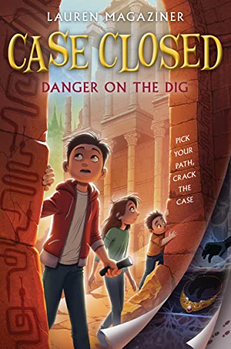 Danger on the Dig (Case Closed, Bk. 4)