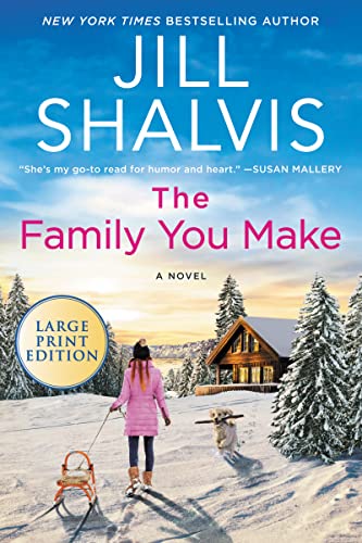 The Family You Make (The Sunrise Cove Series, Bk. 1 - Large Print)