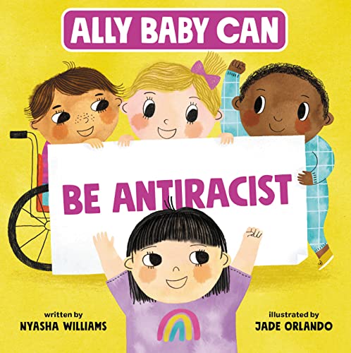 Ally Baby Can: Be Antiracist