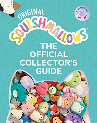 The Official Collector's Guide (Original Squishmallows)