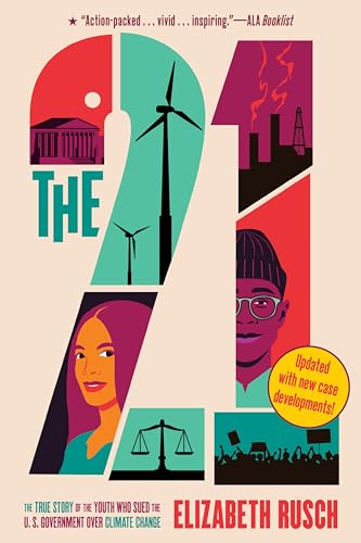 The 21: The True Story of the Youth Who Sued the U.S. Government Over Climate Change