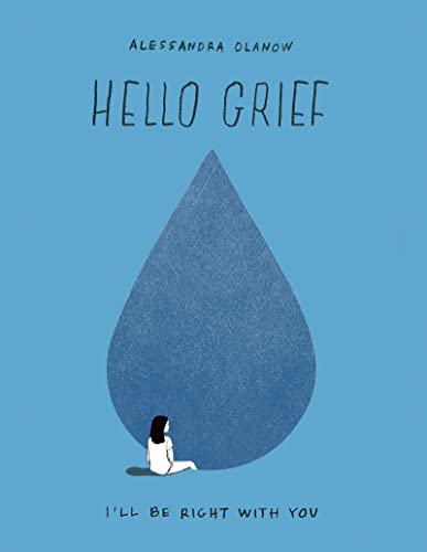 Hello Grief: I'll Be Right With You
