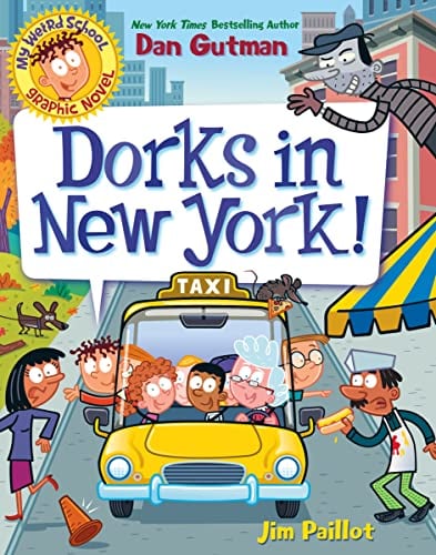 Dorks in New York! (My Weird School Graphic Novel)