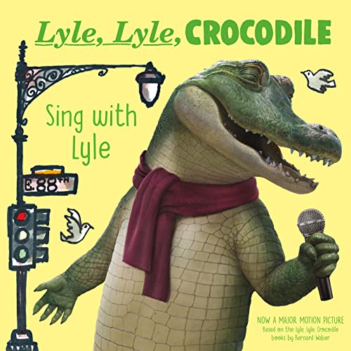 Sing with Lyle (Lyle, Lyle, Crocodile)