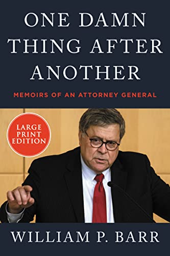 One Damn Thing After Another: Memoirs of an Attorney General (Large Print)