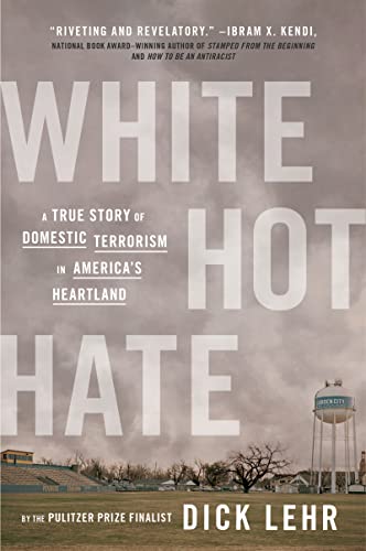 White Hot Hate: A True Story of Domestic Terrorism in America's Heartland