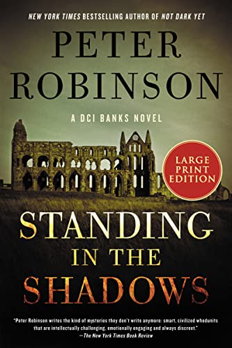 Standing in the Shadows (Inspector Banks, Bk. 28 - Large Print)