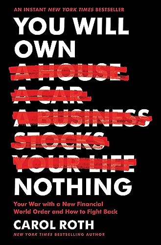You Will Own Nothing: Your War With a New Financial World Order and How to Fight Back