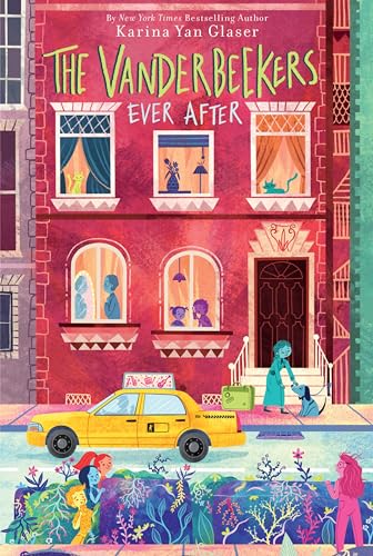Ever After (The Vanderbeekers, Bk. 7)