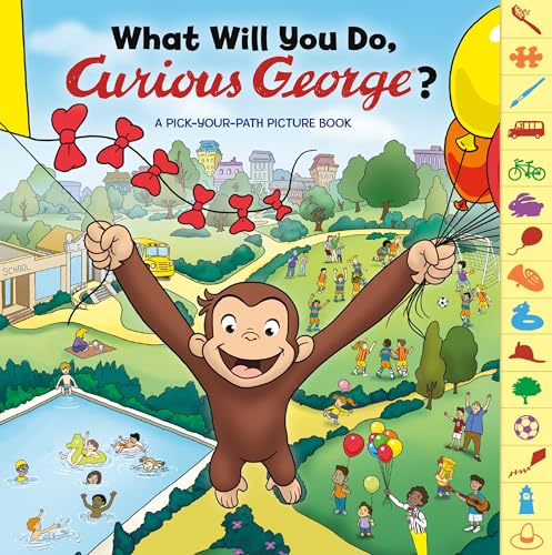 What Will You Do, Curious George? Pick-Your-Path Picture Book