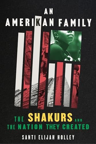 An Amerikan Family: The Shakurs and the Nation They Created