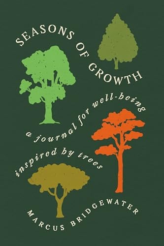Seasons of Growth: A Journal for Well-Being Inspired by Trees