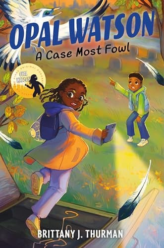 A Case Most Fowl (Opal Watson, Bk. 2)
