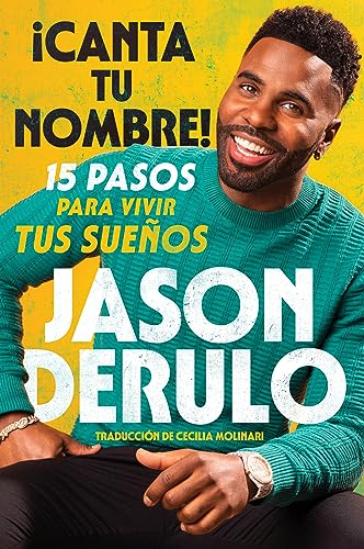 ¡Canta Tu Nombre! 15 Pasos Para Vivir Tus Sueños