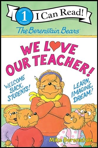 We Love Our Teacher! (The Berenstain Bears, I Can Read, Level 1)