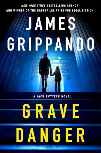 Grave Danger (Jack Swyteck, Bk. 19)