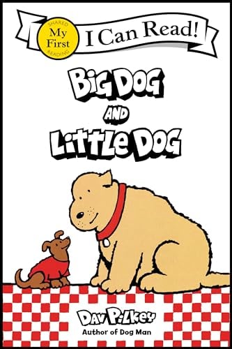 Big Dog and Little Dog (My First I Can Read)