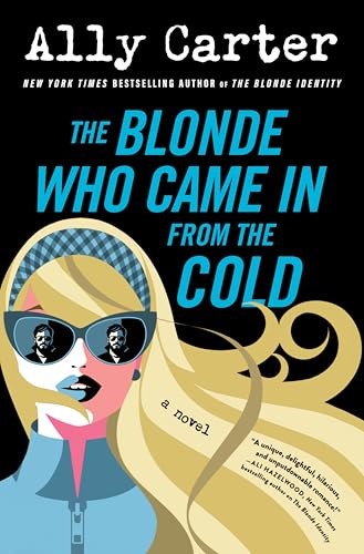 The Blonde Who Came In From the Cold (The Blonde Idenitity, Bk. 2)