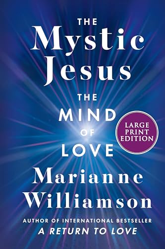 The Mystic Jesus: The Mind of Love (Large Print)