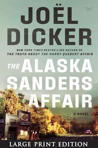 The Alaska Sanders Affair (Marcus Goldman, Bk. 3 - Large Print)