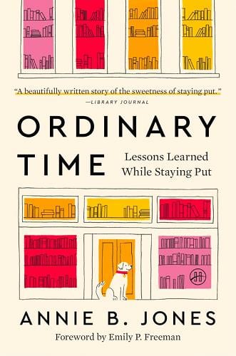 Ordinary Time: Lessons Learned While Staying Put