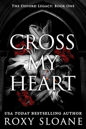 Cross My Heart (The Oxford Legacy, Bk. 1)