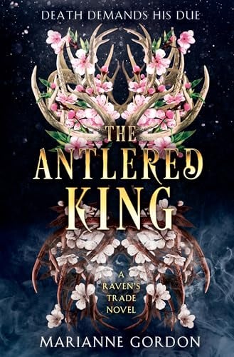 The Antlered King (A Raven's Trade, Bk. 2)