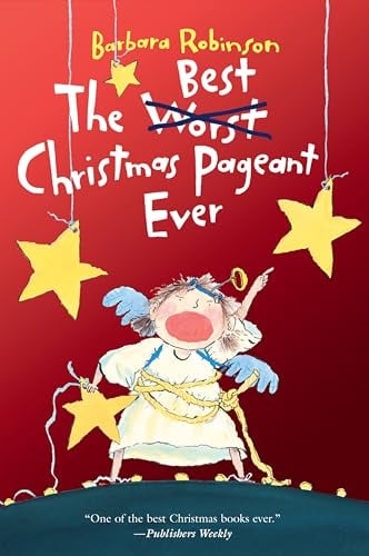 The Best Christmas Pageant Ever (The Herdmans, Bk. 1)