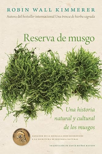 Reserva de Musgo: Una Historia Natural y Cultural