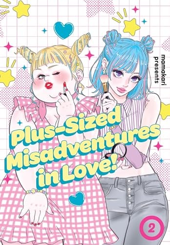 Plus-Sized Misadventures in Love! (Volume 2)