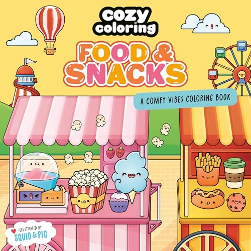 Food & Snacks: A Comfy Vibes Coloring Book (Cozy Coloring)