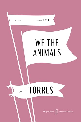 We the Animals (HarperCollins American Classics)