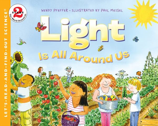 Light Is All Around Us (Let's Read and Find Out Science, Stage 2)