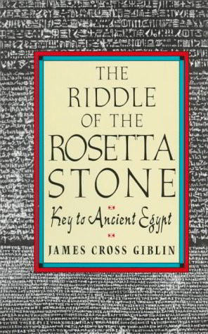 The Riddle Of The Rosetta Stone: Key to Ancient Egypt